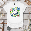 Be Joyful (Floral Watercolor) Tee