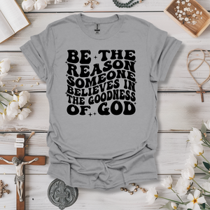 Be the Reason Tee