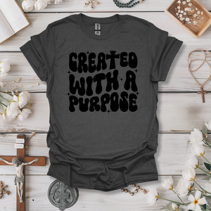 Created With a Purpose 2 Tee