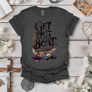 Get Out Of The Boat Tee