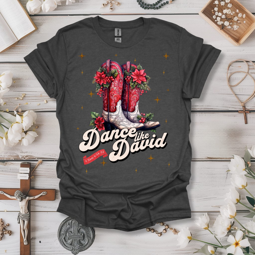 Dance Like David Boots Tee