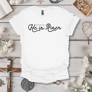 He is Risen Tee