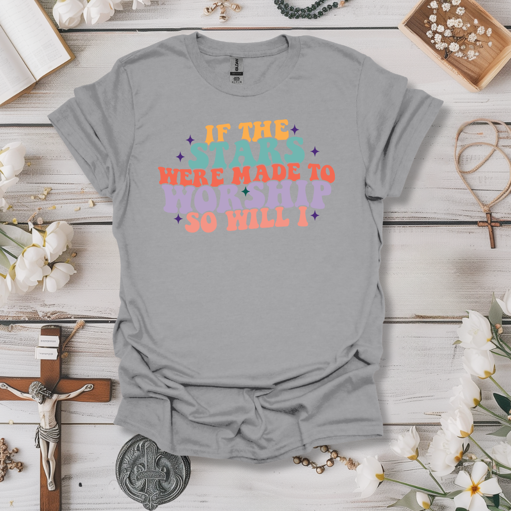 If The Stars Were Made to Worship Tee