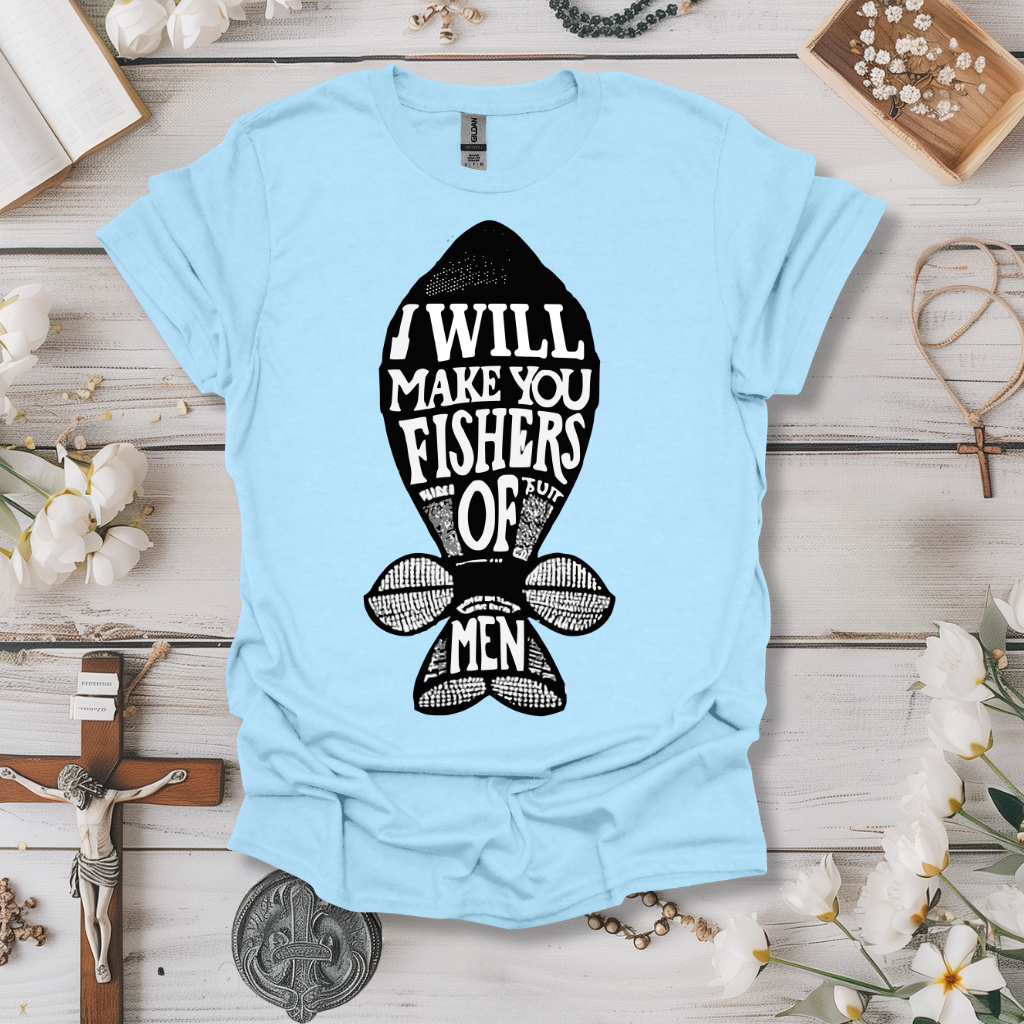 Make You Fishers Of Men Tee