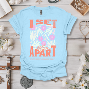 I Set You Apart Tee