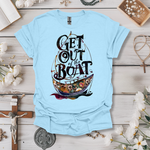 Get Out Of The Boat Tee