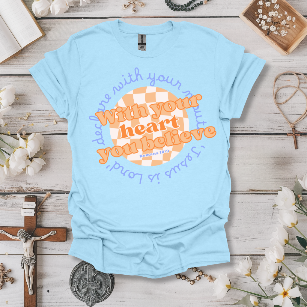 With Your Heart Believe Tee