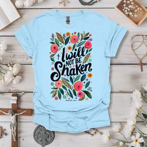 Will Not Be Shaken Faith Tee