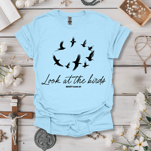 Look At The Birds Of The Air Minimalistic Tee