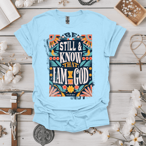 Be Still & Know I Am God Art Tee