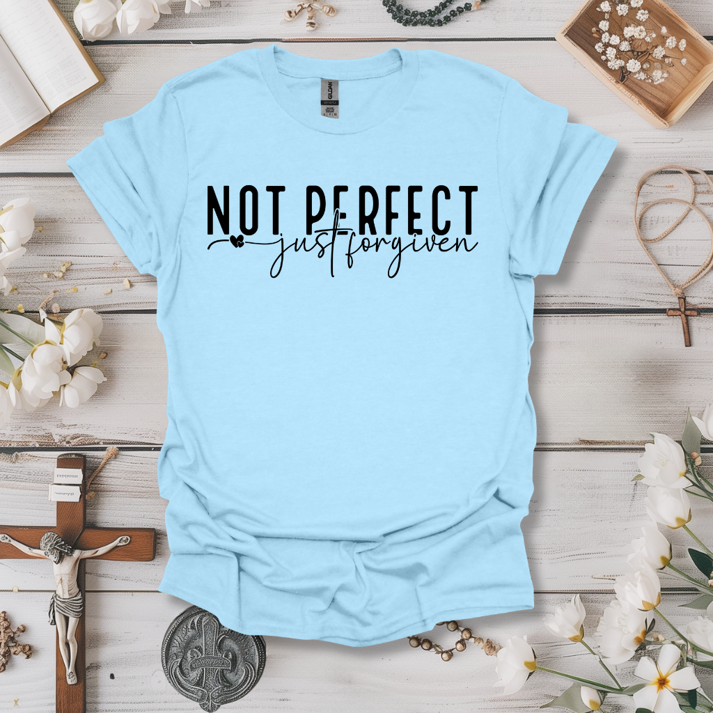 Not Perfect Just Forgiven Tee