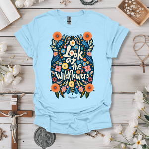 Look At The Wildflowers Tee