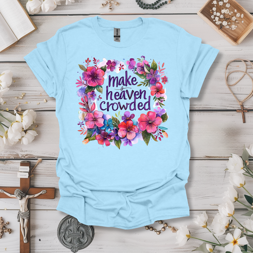 Make Heaven Crowded (Purple Floral Watercolor) Tee