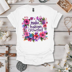 Make Heaven Crowded (Purple Floral Watercolor) Tee