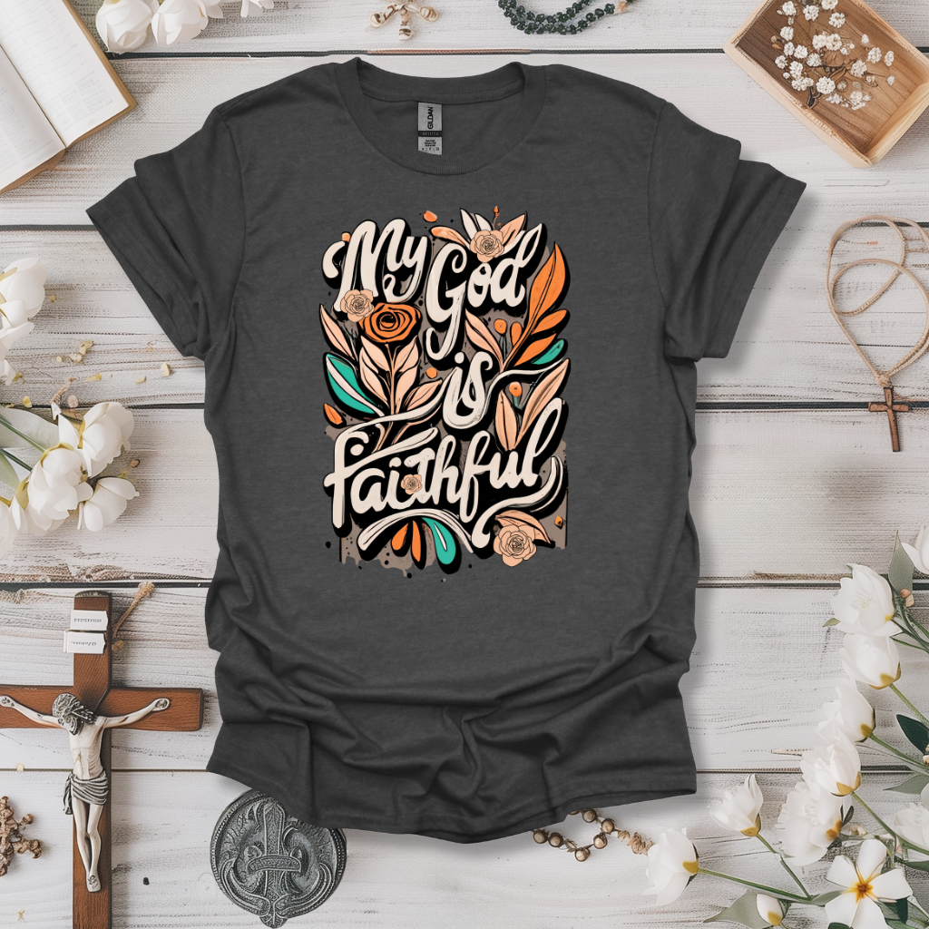 My God is Faithful Tee