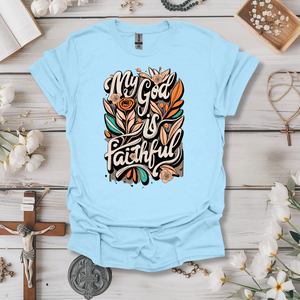 My God is Faithful Tee