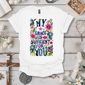 My Grace is Sufficient For You Tee