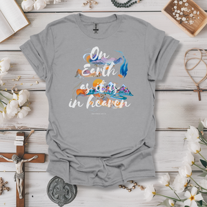 On Earth As It Is In Heaven Tee