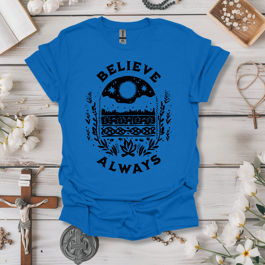 Believe Always Tee