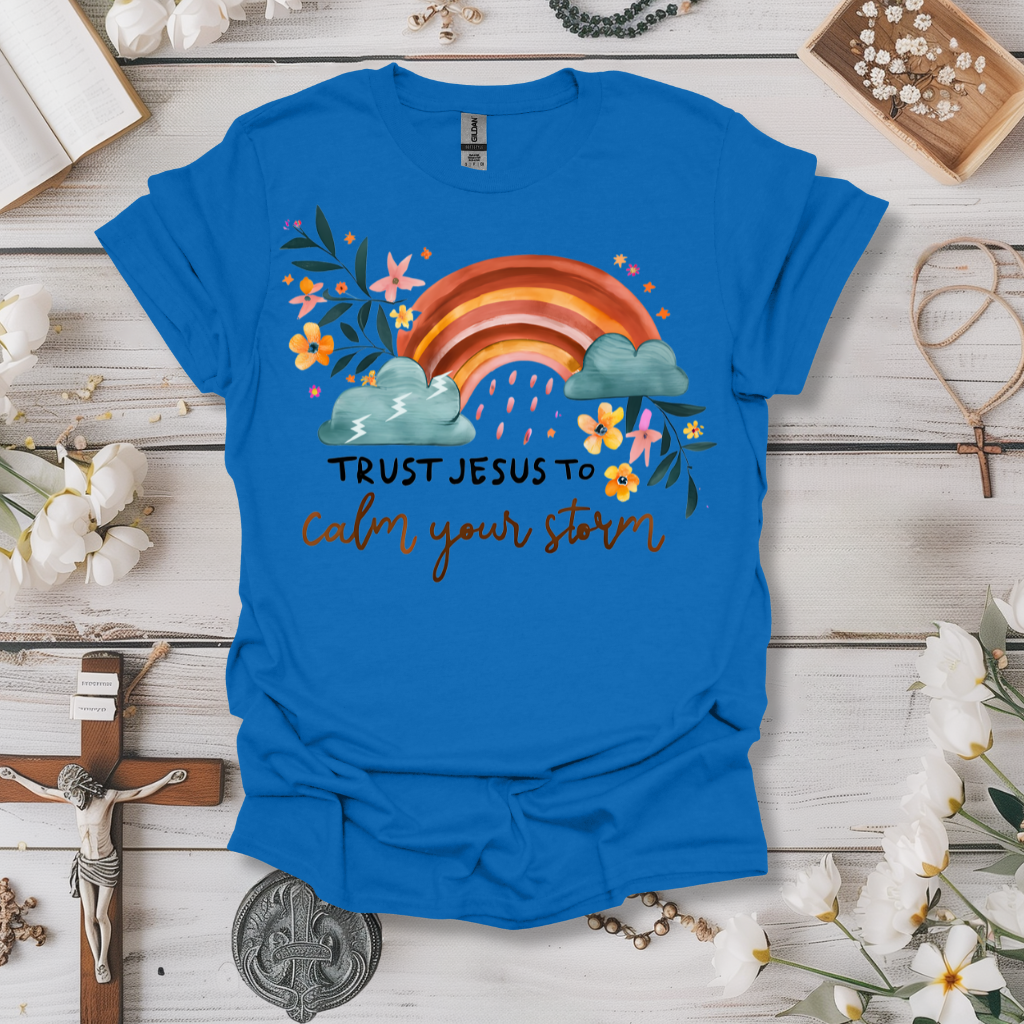 Trust Jesus To Calm Your Storm Tee