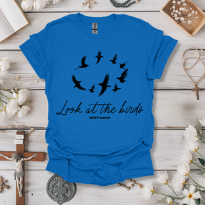 Look At The Birds Of The Air Minimalistic Tee