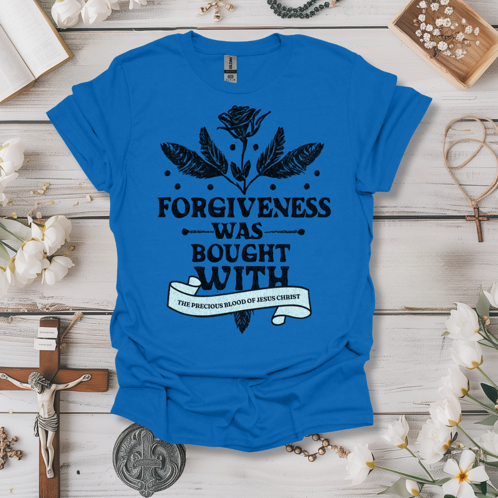 Forgiveness Was Brought Tee