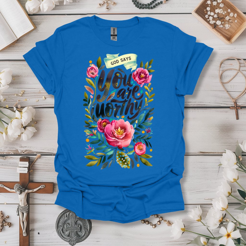 You Are Worthy Floral Tee