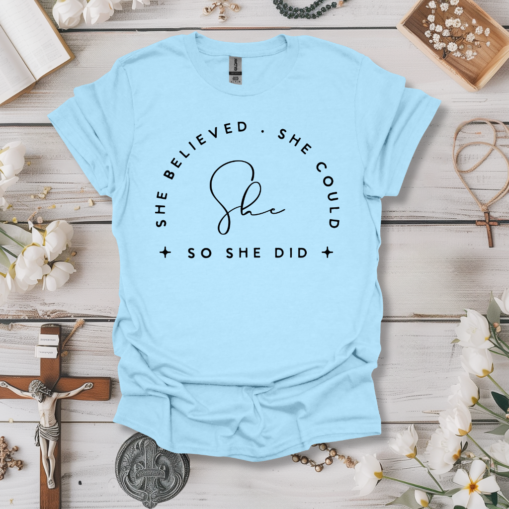 She Believed Tee