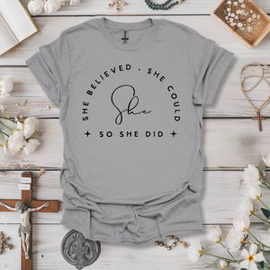 She Believed Tee