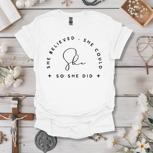 She Believed Tee