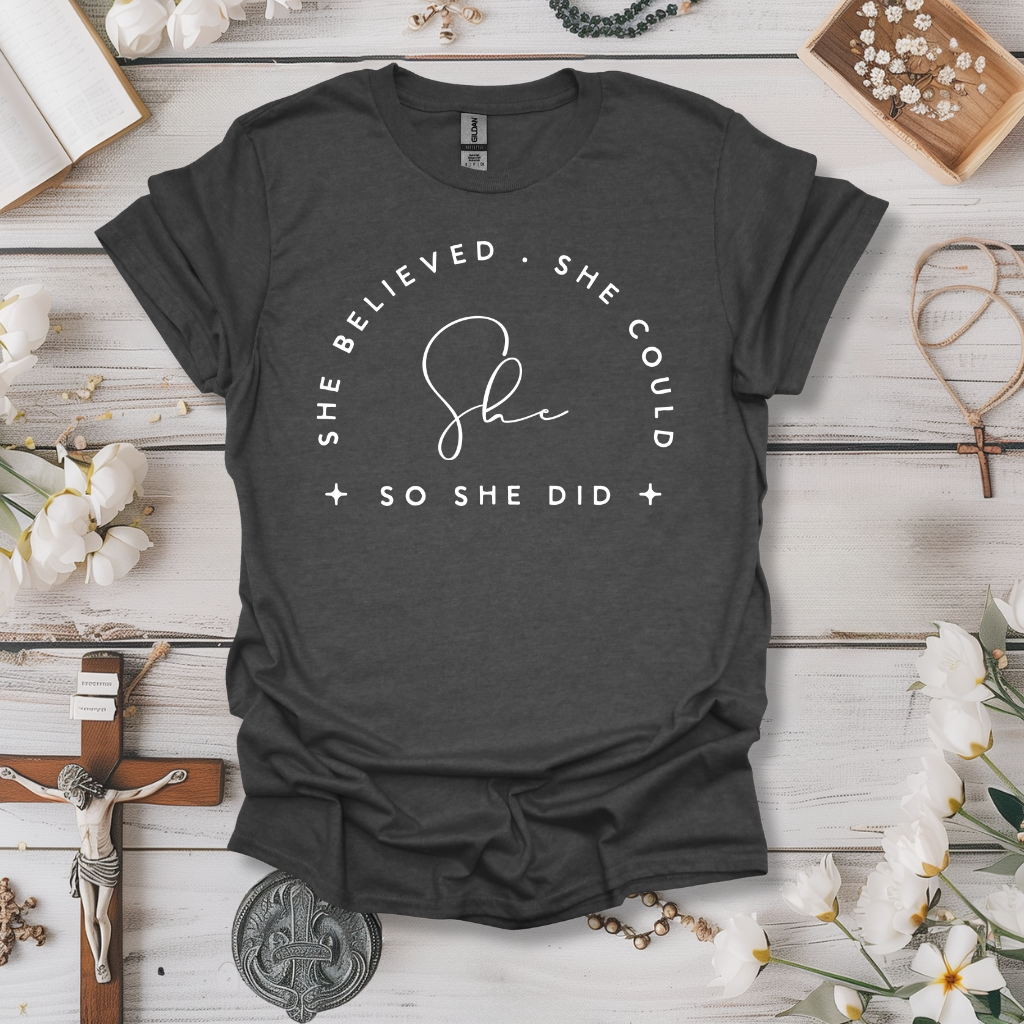 She Believed Tee