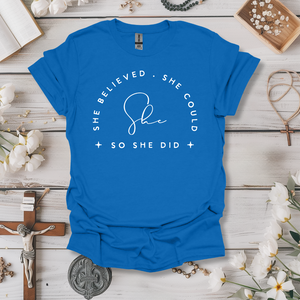 She Believed Tee