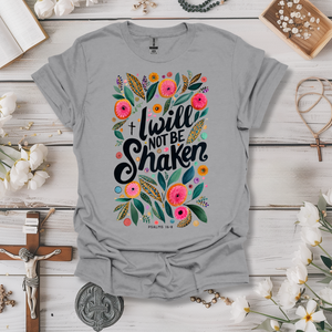 Will Not Be Shaken Faith Tee