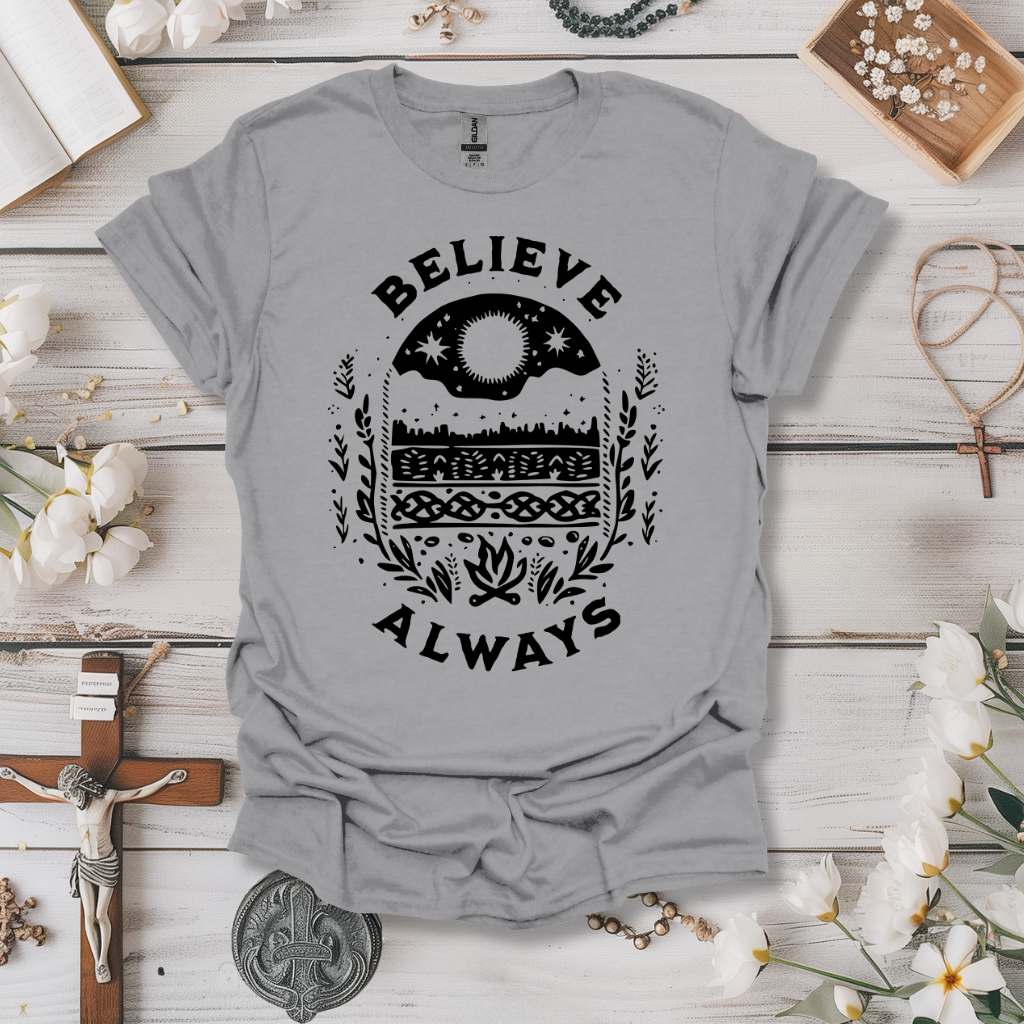 Believe Always Tee