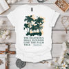 The Righteous Shall Flourish Like The Palm Tree Tee