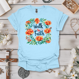 Walk By Faith (Floral 1)