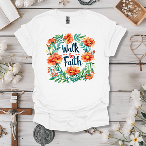 Walk By Faith (Floral 1)