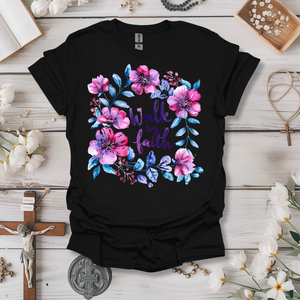 Walk By Faith (Floral 3) Tee