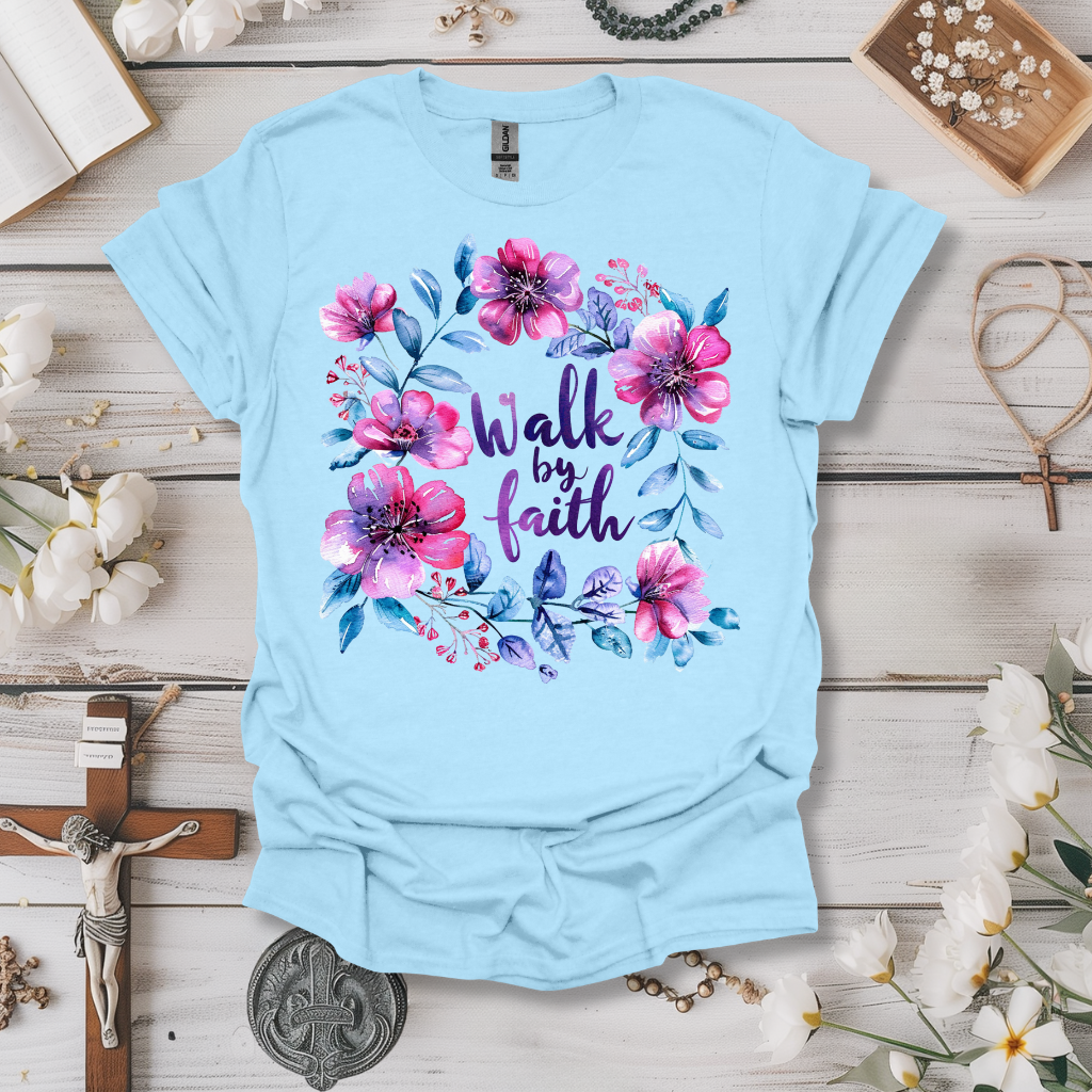 Walk By Faith (Floral 3) Tee