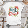 Walk With Jesus Tee