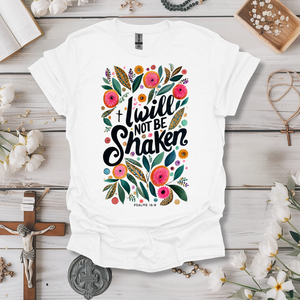 Will Not Be Shaken Faith Tee