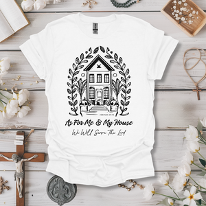 For Me & My House Tee