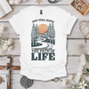 The Path Of Life Tee