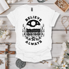 Believe Always Tee