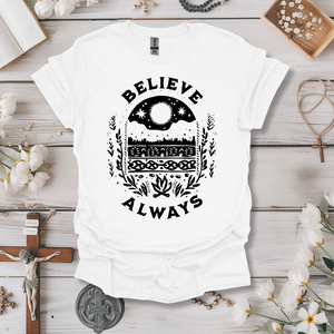 Believe Always Tee