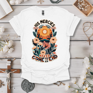 Mercies Never End Tee