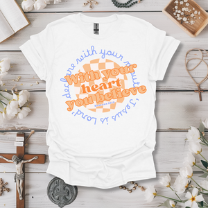 With Your Heart Believe Tee