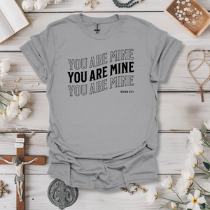 You Are Mine Tee