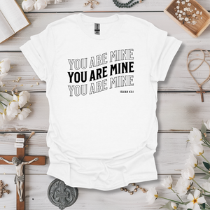 You Are Mine Tee