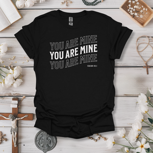 You Are Mine Tee